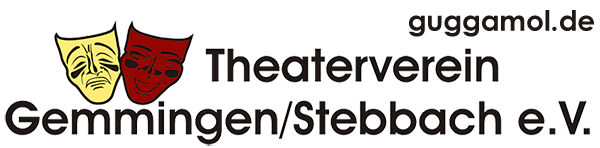 Guggamol - Theaterverein Gemmingen / Stebbach